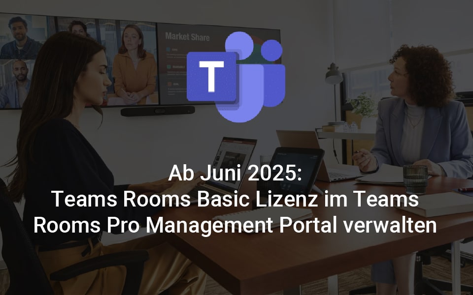 Teams Rooms Basic Lizenz im Teams Rooms Pro Management Portal verwalten